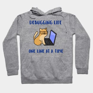 debugging life one line at a time Hoodie